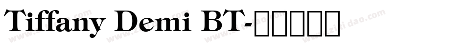 Tiffany Demi BT字体转换